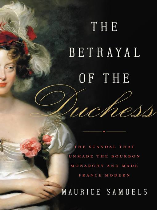 Title details for The Betrayal of the Duchess by Maurice Samuels - Wait list